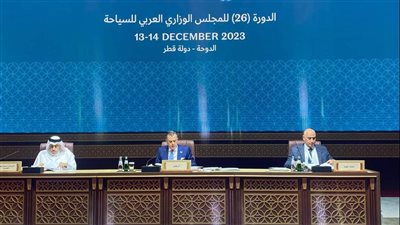 وزير السياحة والآثار يترأس اجتماع الدورة 33 للمجلس الوزاري العربي للسياحة بالدوحة
