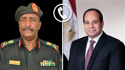 البرهان يهنئ الرئيس بفوزه في الانتخابات الرئاسية.. والسيسي يؤكد حرص مصر تعزيز العلاقات