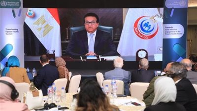 وزير الصحة يثمن دور القيادة السياسية ودعمها للوصول للتغطية الصحية الشاملة والآمنة