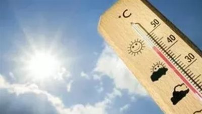 قفزة في درجات الحرارة اليوم.. الأرصاد تحذر من ذروة الموجة الحارة وظواهر جوية مفاجئة