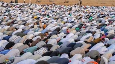 صباح الأربعاء: جدول توقيتات صلاة العيد في القاهرة والمحافظات
