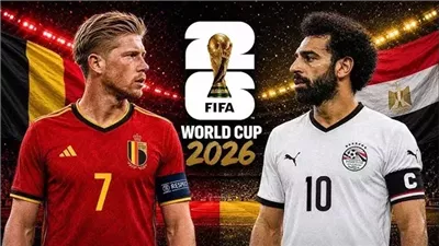 المونديال ينطلق للفراعنة: كل ما تريد معرفته عن مباراة مصر وبلجيكا الليلة