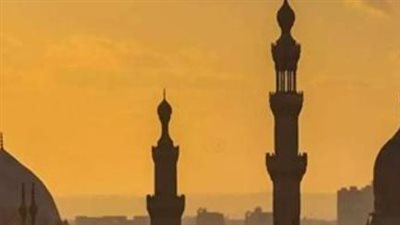 جدول مواعيد الصلوات الخمس في القاهرة والإسكندرية والمحافظات المصرية اليوم