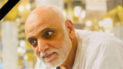 تفاصيل موعد ومكان عزاء المنتج غزال الشال بمسجد الحامدية الشاذلية