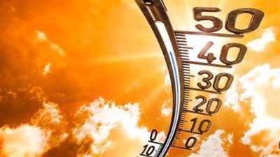 بيان درجات الحرارة اليوم: القاهرة تسجل 37 وموجة حر تضرب محافظات الصعيد
