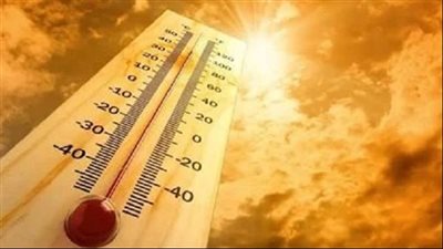 غدا.. طقس شديد الحرارة على معظم أنحاء البلاد والعظمى بالقاهرة 36