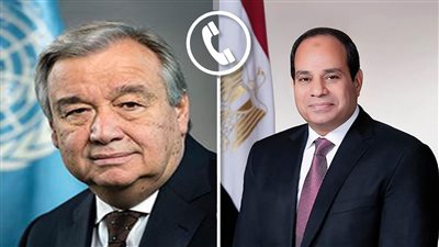 الرئيس السيسي يبحث مع جوتيريش جهود وقف إطلاق النار في غزة