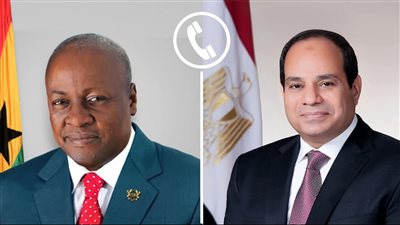السيسي يجرى اتصالًا هاتفيًا مع رئيس غانا ويهنئه بفوزه في الانتخابات
