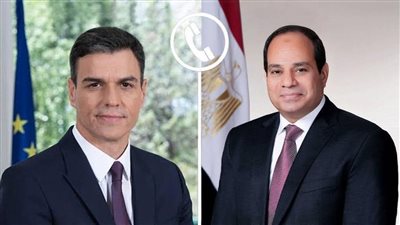 الرئيس السيسي ورئيس وزراء إسبانيا يؤكدان ضرورة الوقف الفوري لإطلاق النار في غزة